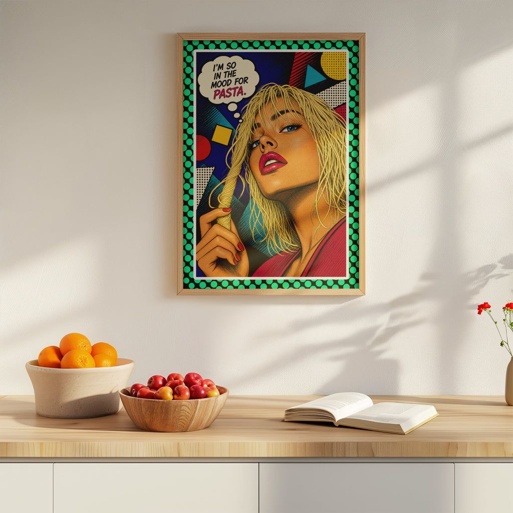 In The Mood For Pasta – Italienisches Pop Art Poster | Lustige Pasta Wandkunst | Retro Comic Küchenbild | The Pasta Series No. 3 | Poster 70x100cm