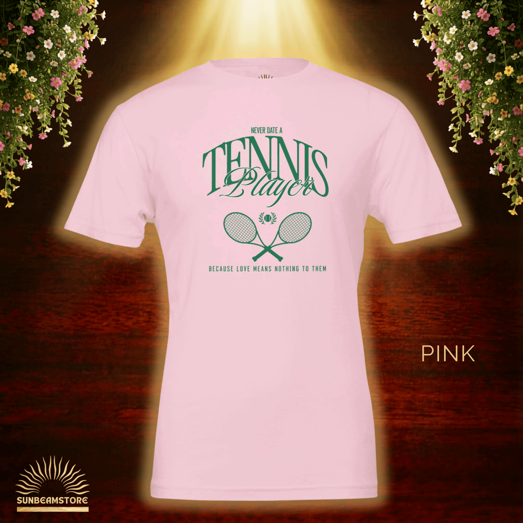 Never Date A Tennis Player T-Shirt – Lustiges Tennis Shirt für Damen & Herren | Bella+Canvas 3001 Premium Unisex Crewneck T-shirt | - Sunbeamstore